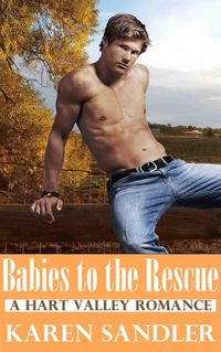Produktbild: Babies to the Rescue: A Secret Baby Romance (Hart Valley, #6)
