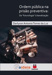 Produktbild: Ordem p&uacute;blica na pris&atilde;o preventiva: