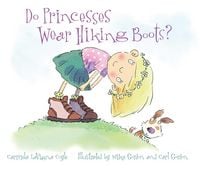 Produktbild: Do Princesses Wear Hiking Boots?