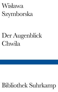 Bild vom Artikel Der Augenblick/Chwila vom Autor Wisława Szymborska
