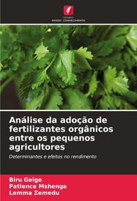 Produktbild: An&aacute;lise da ado&ccedil;&atilde;o de fertilizantes org&acirc;nicos entre os pequenos agricultores