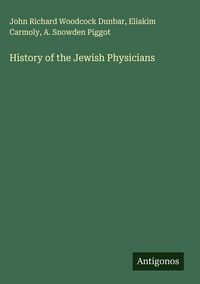 Produktbild: History of the Jewish Physicians