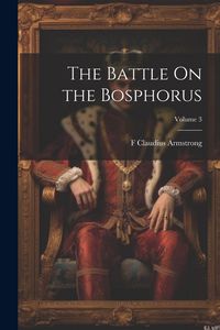 Produktbild: The Battle On the Bosphorus; Volume 3