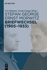Produktbild: Stefan George - Ernst Morwitz: Briefwechsel (1905-1933)