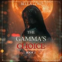 Produktbild: The Gamma's Choice (Book Two)