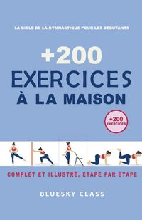Produktbild: + 200 Exercices &agrave; la maison