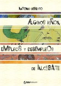 Produktbild: Algunos ni&ntilde;os, empleos y desempleos de Alcebate