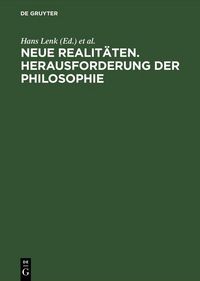Produktbild: Neue Realit&auml;ten. Herausforderung der Philosophie