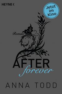 Bild vom Artikel After forever / After Bd.4 vom Autor Anna Todd