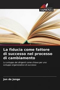 Produktbild: La fiducia come fattore di successo nel processo di cambiamento