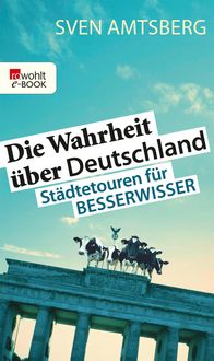 Produktbild: Die Wahrheit &uuml;ber Deutschland