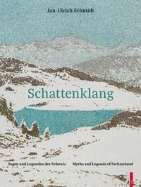 Produktbild: Schattenklang - Sagen und Legenden der Schweiz