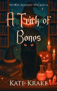 Produktbild: A Trick of Bones (Witch Against Wicked, #6)