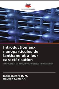 Produktbild: Introduction aux nanoparticules de lanthane et &agrave; leur caract&eacute;risation