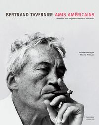 Produktbild: Amis am&eacute;ricains : entretiens avec les grands auteurs d'Hollywood