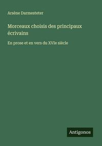 Produktbild: Morceaux choisis des principaux &eacute;crivains
