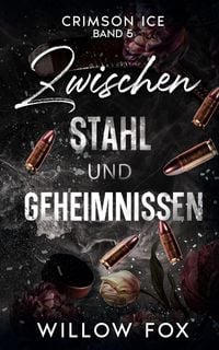 Produktbild: Zwischen Stahl und Geheimnissen