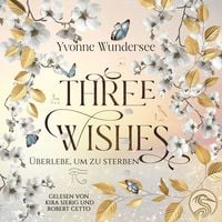 Produktbild: Three Wishes: &Uuml;berlebe um zu sterben