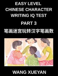 Produktbild: Chinese Character Writing IQ Test (Part 3)- Stroke Puzzle Quest, Count, Decode, and Crack the Code of Simplified Chinese Across All HSK Levels