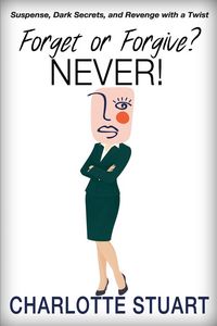 Produktbild: Forget or Forgive? NEVER!