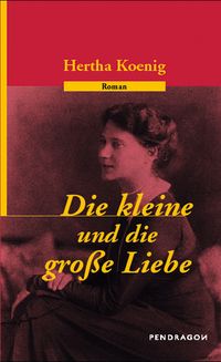 Produktbild: Die kleine und die gro&szlig;e Liebe
