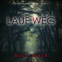 Produktbild: Lauf weg (Ein Serena-Knox-Thriller &ndash; Band 1)