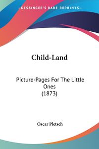 Produktbild: Pletsch, O: Child-Land