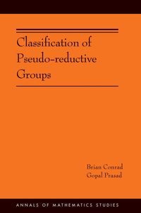 Produktbild: Classification of Pseudo-Reductive Groups