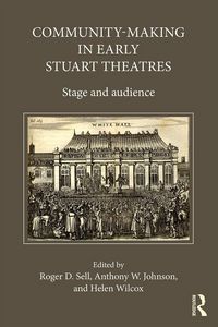 Produktbild: Community-Making in Early Stuart Theatres