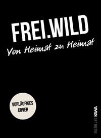 Produktbild: Frei.Wild | Von Heimat zu Heimat