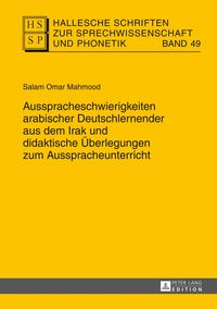 Produktbild: Ausspracheschwierigkeiten arabischer Deutschlernender aus dem Irak und didaktische &Uuml;berlegungen zum Ausspracheunterricht