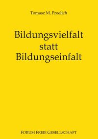 Produktbild: Bildungsvielfalt statt Bildungseinfalt
