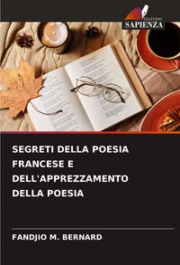 Produktbild: Segreti Della Poesia Francese E Dell'apprezzamento Della Poesia
