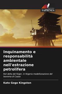 Produktbild: Inquinamento e responsabilit&agrave; ambientale nell'estrazione petrolifera