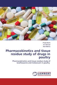Produktbild: Pharmacokinetics and tissue residue study of drugs in poultry