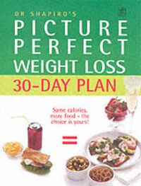 Produktbild: Dr. Shapiro's Picture Perfect Weight Loss 30 Day Plan