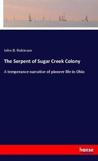 Produktbild: The Serpent of Sugar Creek Colony