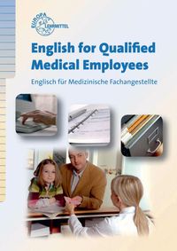 Bild vom Artikel Bendix, H: English for Qualified Medical Employees vom Autor Heinz Bendix