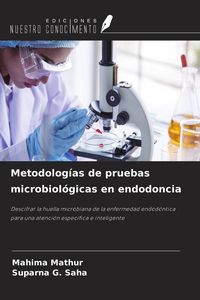 Produktbild: Metodolog&iacute;as de pruebas microbiol&oacute;gicas en endodoncia