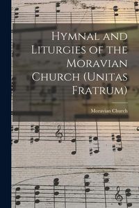 Produktbild: Hymnal and Liturgies of the Moravian Church (Unitas Fratrum)