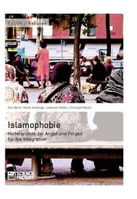 Bild vom Artikel Islamophobie. Hintergründe der Angst und Folgen für die Integration vom Autor Murat Karaboga