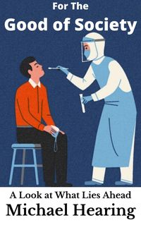 Produktbild: For the Good of Society: A Look at What Lies Ahead