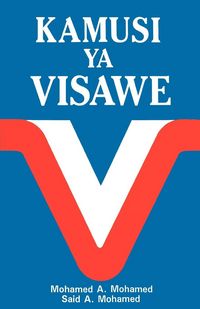 Produktbild: Kamusi YA Visawe/Swahili Dictionary of Synonyms = Swahili Dictionary of Synonyms = Swahili Dictionary of Synonyms