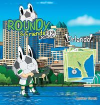 Produktbild: Roundy and Friends - Orlando