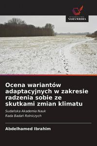 Produktbild: Ocena wariant&oacute;w adaptacyjnych w zakresie radzenia sobie ze skutkami zmian klimatu