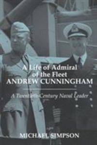 Produktbild: A Life of Admiral of the Fleet Andrew Cunningham