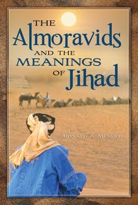 Produktbild: The Almoravids and the Meanings of Jihad