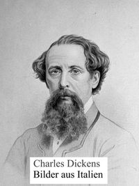 Bild vom Artikel Bilder aus Italien vom Autor Charles Dickens