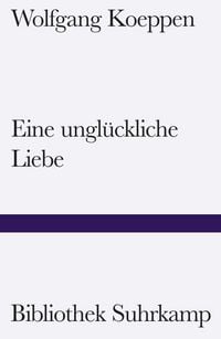 Produktbild: Eine ungl&uuml;ckliche Liebe