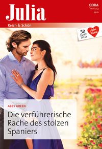Produktbild: Die verf&uuml;hrerische Rache des stolzen Spaniers